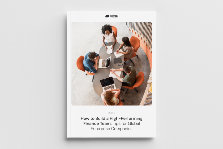 How to build a high-performing finance team: Tips for global enterprise companies